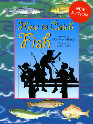 CHILD'S FISHING GUIDE BOOK ...How to Catch Fish